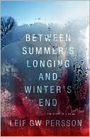 Between Summer's Longing and Winter's End by Leif G. W. Persson: Book Cover