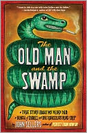 The Old Man and the Swamp by John Sellers: Book Cover