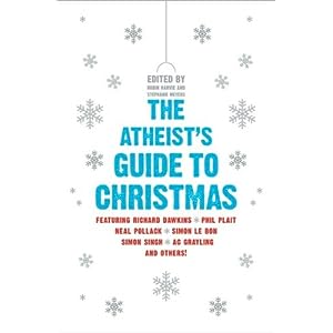by Harvie's and Meyers's The Atheist's Guide to Christmas (Paperback) 2010 (The Atheist's Guide to Christmas)
